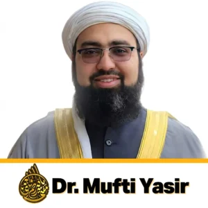 Dr mufti yasir nadeem ul wajdi